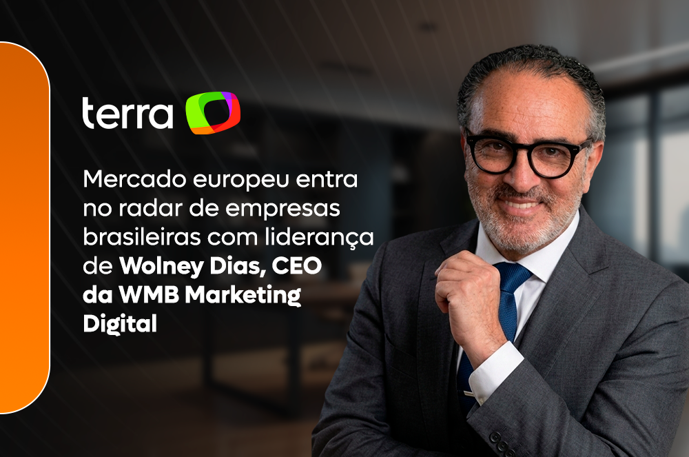 Wolney Dias CEO da WMB Marketing Digital aponta no Terra como a internet impulsiona a expansão internacional de negócios